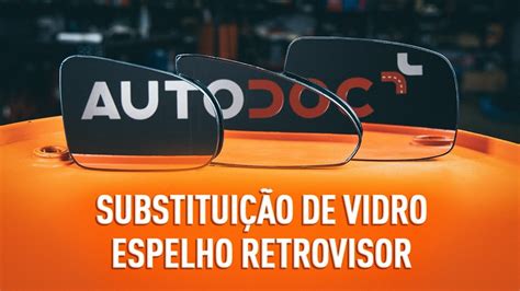 Vidro Espelho Retrovisor Tutorial De Substitui O