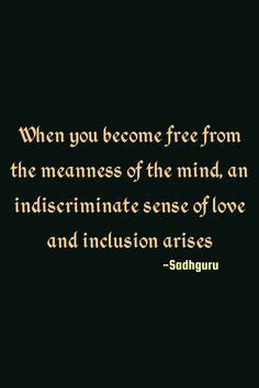 42 Inclusiveness Quotes By Sadhguru Ideas Quotes What Is