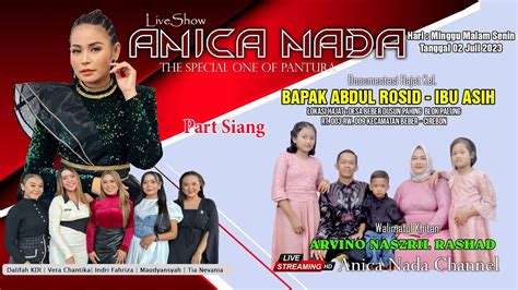 LIVE ANICA NADA DIAN ANIC EDISI SIANG 02 JULI 2023 DUSUN