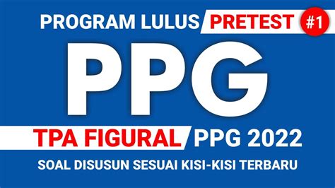 Part 1 Pembahasan Soal TPA FIGURAL PRETEST PPG Dalam Jabatan 2022