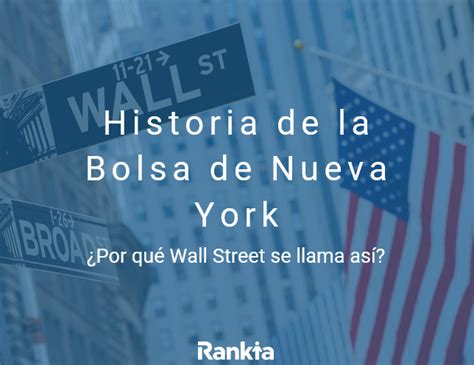 La Bolsa De Nueva York Nyse Orígenes E Historia Hasta Nuestros Días