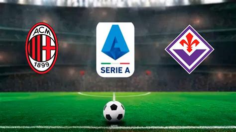 Milan X Fiorentina Onde Assistir Ao Vivo Hor Rio E Escala Es