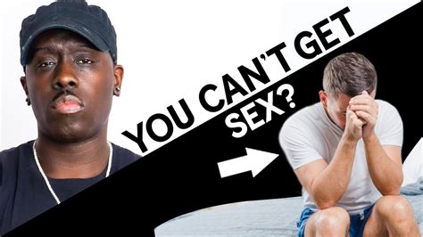 4 Reasons Women Won T Have Sex When They Come To Your Place YouTube