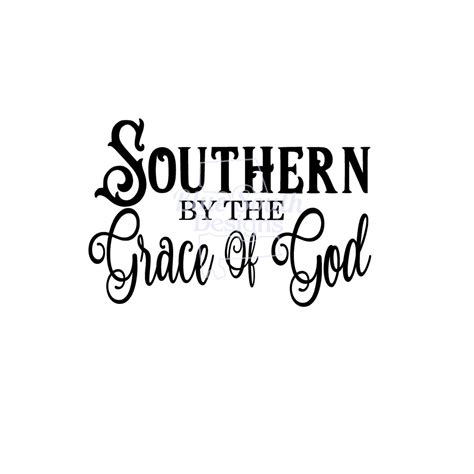 Southern By The Grace Of God Svg Southern Pride Svg Southern Etsy