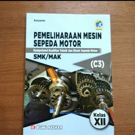 Jual BUKU PEMELIHARAAN MESIN SEPEDA MOTOR SMK MAK KLS XII KUR 13