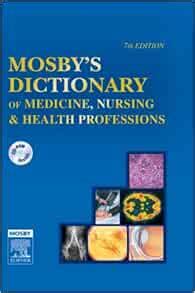 Mosby's Dictionary of Medicine, Nursing & Health Professions: Mosby ...