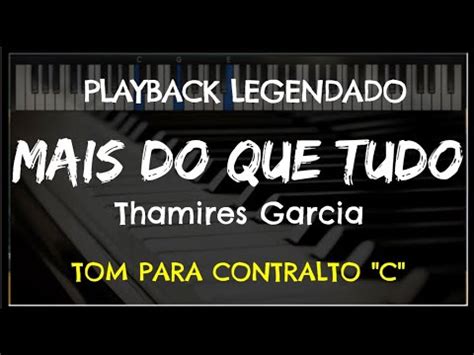 Mais Do Que Tudo Playback Legendado No Piano Tom Contralto C