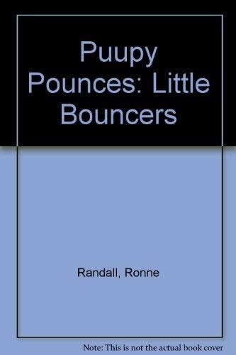 Puupy Pounces Little Bouncers Ronne Randall 9781908410177 Amazon