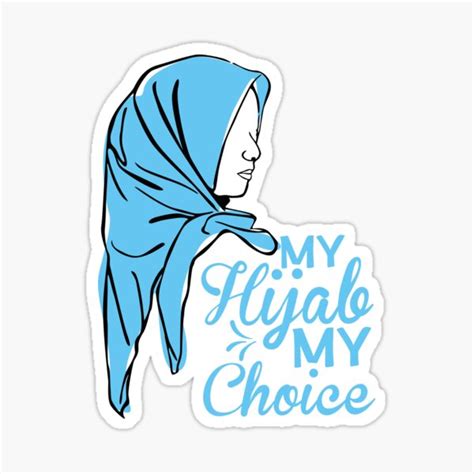 My Hijab Is My Choicehijab Queenhijabihijab Day Sticker By