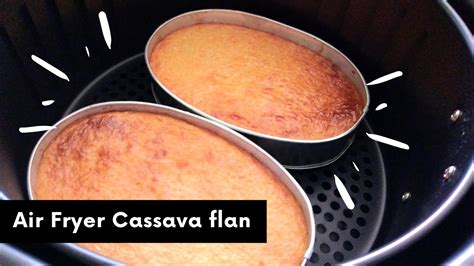 Easy Cassava Flan Air Fryer How To Make Cassava Flan Simple Home Recipe Missrechel Youtube