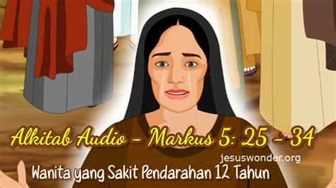 Alkitab Audio Markus Wanita Yang Sakit Pendarahan