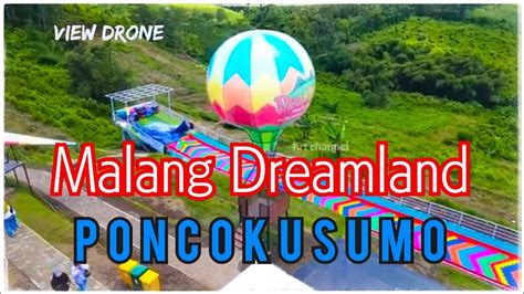 Malang Dreamland Ngadireso Poncokusumo Youtube