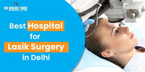 Best Lasik Eye Surgery In Delhi Lasik Eye Treatment Doctor And