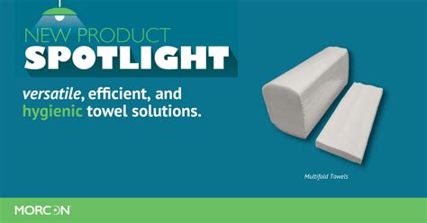 Product Spotlight Multifold Towels Morcon Tissue