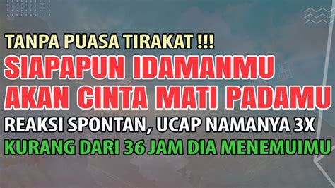 KUN FAYAKUN TANPA PUASA TIRAKAT SIAPAPUN ORANGNYA AKAN CINTA MATI