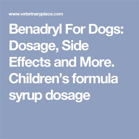 Benadryl For Dogs: Dosage, Side Effects and More. Children’s formula ...