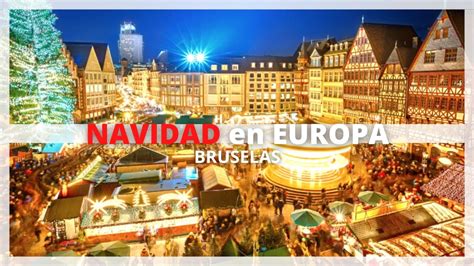 NAVIDAD En EUROPA BRUSELAS En NAVIDAD YouTube