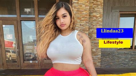 Curvy Model Llindaa23 Biography Wiki Age Height Net Worth