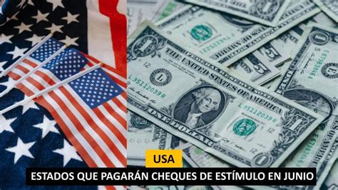 Usa Siete Estados Pagar N Cheques De Est Mulo En Junio Estados