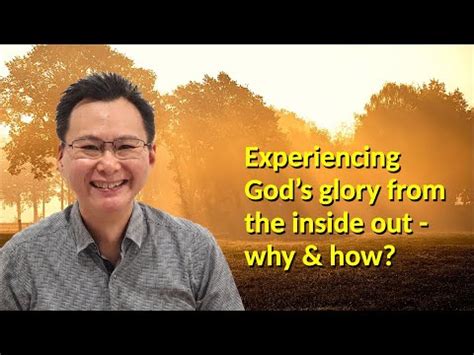 Experiencing God S Glory From The Inside Out Why How YouTube