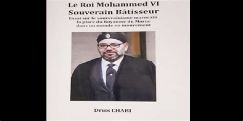 Le Roi Mohammed Vi Souverain B Tisseur Nouvel Ouvrage De L Ex