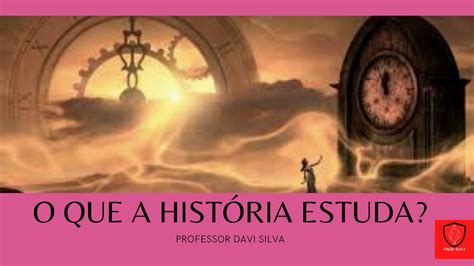 O Que a História Estuda? - YouTube