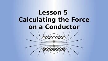 Physics - Calculating the Force on a Conductor | TPT