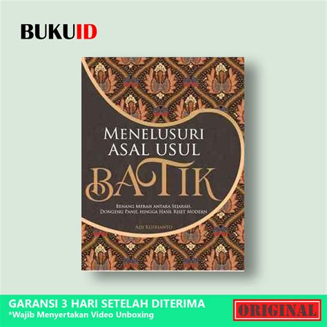 Jual Buku Menelusuri Asal Usul Batik Original Shopee Indonesia