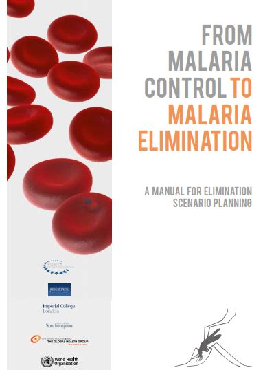 From Malaria Control To Malaria Elimination A Manual For Elimination