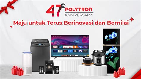 POLYTRON Rayakan 47 Tahun Optimis Lebih Gemilang Di Tahun Depan