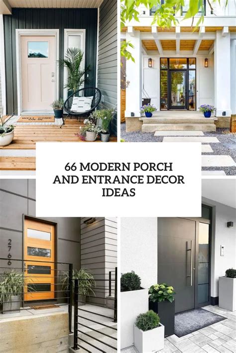 66 Modern Porch And Entrance Decor Ideas - Shelterness