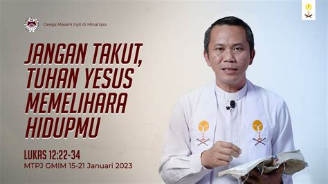 MTPJ GMIM 15 21 Januari 2023 Lukas 12 22 34 Pdt Hammy Lasut YouTube