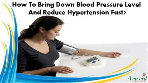 How To Bring Down Blood Pressure Level And Reduce Hypertension Fast