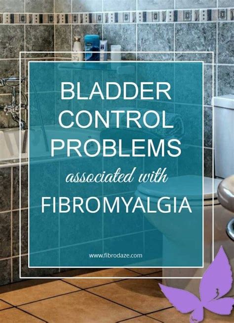 Women With Fibromyalgia Are Likely To Experience Bladder Control