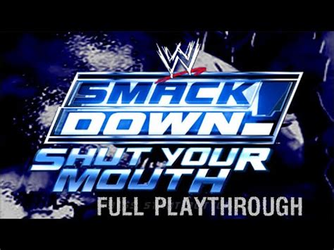 Wwe Smackdown Shut Your Mouth Season Mode Full Playthrough Youtube