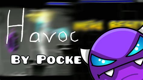 Havoc By Pocke Easy Demon Geometry Dash Geometrydash Gd