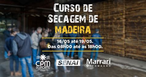 1º Curso de Secagem de Madeira de 2023 Lages SC Marrari