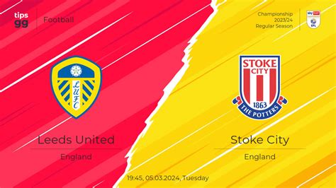 Leeds United vs Stoke City Prediction 05.03.2024 | Football | Tips.GG