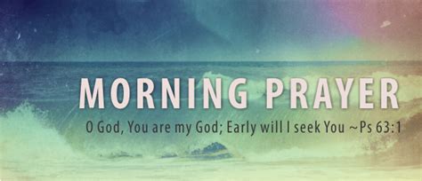 Early Morning Prayer Quotes Quotesgram