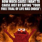 Elmo In Hell Meme Generator - Imgflip