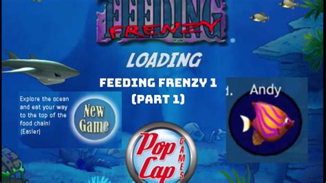 Tiến Nguyễn Tv Feeding Frenzy 1 Part 1 New Game Popcapgames