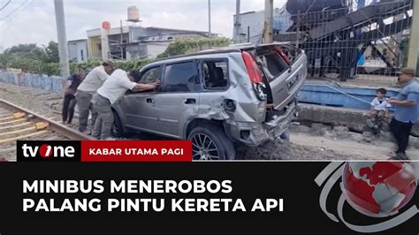 Minibus Ringsek Tertabrak Krl Usai Terobos Palang Pintu Ka Kabar