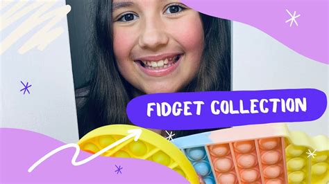 Updated Fidget Collection 2021 Youtube