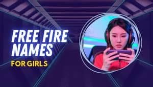 Discover The Best Free Fire Names For Boys & Girls | TechSonu