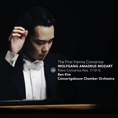 Ben Kim Concertgebouw Chamber Orchestra Wolfgang Amadeus Mozart