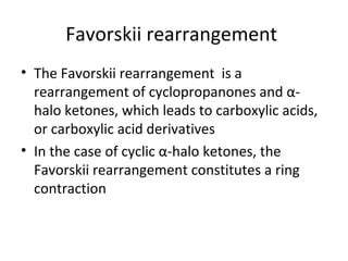 Favorskii rearrangement----Sir Khalid (Organic) | PPT