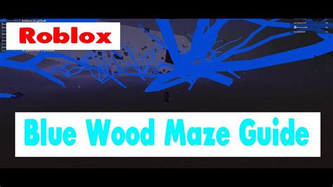 Blue Wood Maze Road Guide Map01 07 2017 Lumber Tycoon 2 Roblox