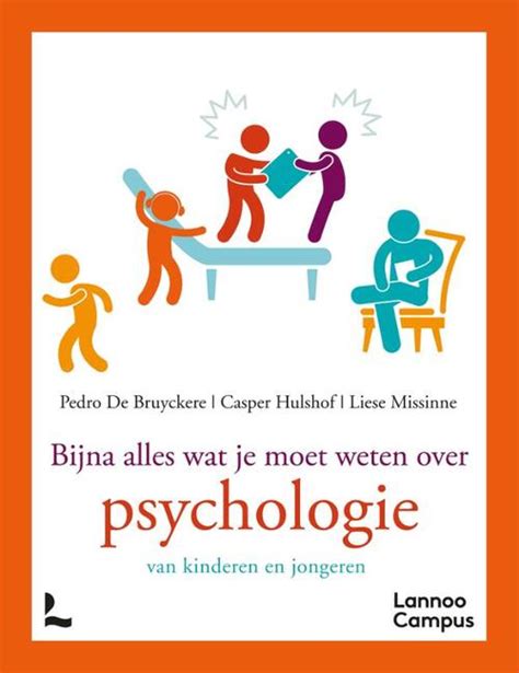 Bijna Alles Wat Je Moet Weten Over Psychologie Casper Hulshof Liese