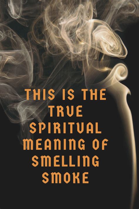 Smoke Symbolizes Prayer That Ascends To Heaven Or The Exaltation Of The