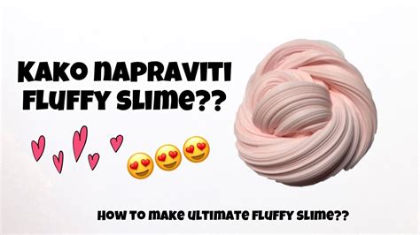 Kako Napraviti Fluffy Slime How To Make Fluffy Slime Youtube